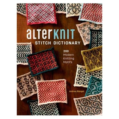 Alterknit Stitch Dictionary by Andrea Rangel
